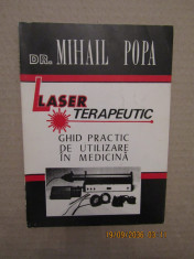 Laser terapeutic-Ghid practic de utilizare in medicina-Dr.Mihail Popa foto