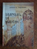 Drapelul de margine - Stefan Theodoru (autograf) / R4P4F, Alta editura