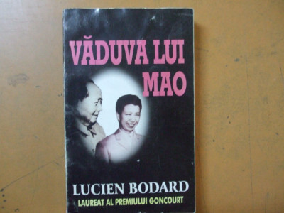 Vaduva lui Mao Lucien Bodard Bucuresti 1998 002 foto