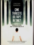 Cine traieste de fapt in tine? Cristian Barbosu 2017 Arad brosata