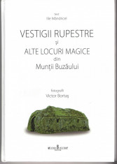 Vestigii rupestre din M-tii Buzaului Ilie Mandricel/ foto Victor Bortas 2008 foto