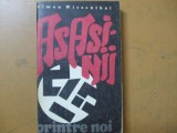 Asasinii printre noi S. Wiesenthal Bucuresti 1969 006