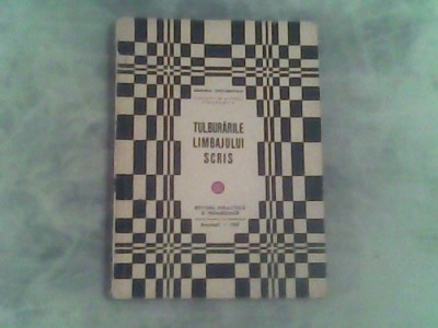 TULBURARILE LIMBAJULUI SCRIS-EDITURA DIDACTICA 1967 foto