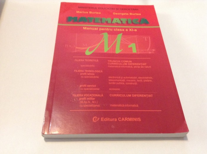 MATEMATICA MANUAL PENTRU CLASA A XI-A M1 - Burtea-RF14/3