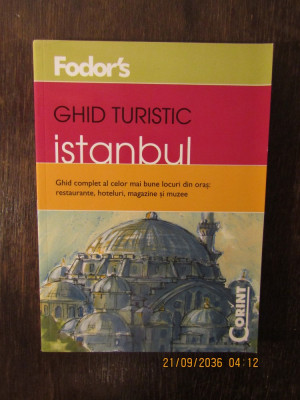 GHID TURISTIC FODOR`S - ISTANBUL foto