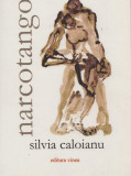 Silvia Caloianu, Narcotango