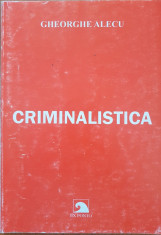 CRIMINALISTICA - Gheorghe Alecu foto