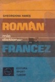 Mic Dicționar Rom&acirc;n-Francez Gh. Haneș, Editura Sport-Turism 1976, 420 pagini