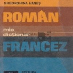 Gheorghina Haneș - Mic dicționar român-francez