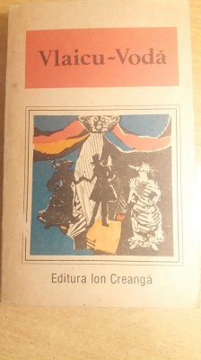 myh 414s - Vlaicu - Voda - O antologie de dramaturgie romaneasca - ed 1987 foto