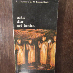 Arta Din Sri Lanka - S.I. Tiuleaev G. M. Bongard Levin