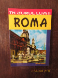 IN JURUL LUMII.ROMA. GHID TURISTIC