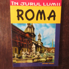 IN JURUL LUMII.ROMA. GHID TURISTIC