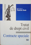 TRATAT DE DREPT CIVIL. CONTRACTE SPECIALE - Francisc Deak (editia a III-a 574 p)
