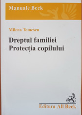 DREPTUL FAMILIEI. PROTECTIA COPILULUI - Milena Tomescu foto