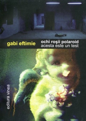 Gabi Eftimie, Ochi rosii polaroid, acesta este un test foto