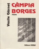 Vasile G&acirc;rneţ, Campia Borges