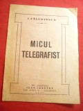 I.Falcutescu- Micul Telegrafist - Ed. Fulgerul 1931 ,16 pag