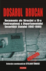 Dosarul Brucan. Documente ale Directiei a III-a Contraspionaj a Departamentului Securitatii Statului (1987-1989) foto