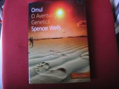 Spencer Wells - OMUL o aventura genetica foto