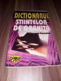 DICTIONARUL STIINTELOR DE GRANITA-MARCUS GOSSLER 1995