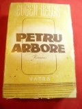 Eugen Relgis - Petru Arbore -Ed.Vatra cca 1947 , 468 pag