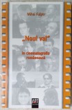 Cumpara ieftin MIHAI FULGER - &quot;NOUL VAL&quot; IN CINEMATOGRAFIA ROMANEASCA (2006)