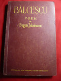 Eugen Jebeleanu - Balcescu - Poem 1952 Prima Editie ESPLA , 168 pag