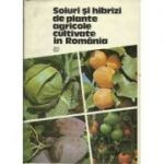 D. Torje - Soiuri și hibrizi de plante agricole cultivate &amp;icirc;n Romania ( vol. 2 ) foto