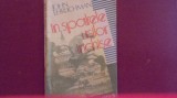 JOHN EHRLICHMAN-IN SPATELE USILOR INCHISE-ROMAN POLITIC, Alta editura