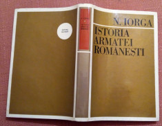 Istoria Armatei Romanesti - N. Iorga foto