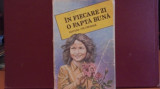 IN FIECARE ZI O FAPTA BUNA - 28 DE POVESTI DE AUTORI DIFERITI- ED. ION CREANGA, Alta editura