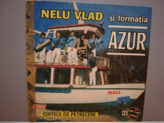 NELU VLAD SI FORMATIA AZUR - CANTECE(CS 0228/EUROSTAR) - Vinil/Rar/stare F. BUNA foto