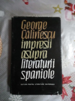 Impresii asupra literaturii spaniole-George Calinescu foto