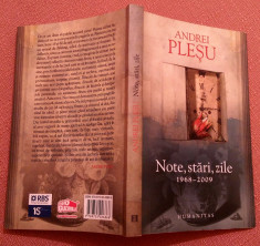 Note, stari, zile 1968 - 2009. Editura Humanitas, 2010 - Andrei Plesu foto