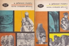 E. Jefferson Murphy - Istoria civilizatiei africane ( 2 vol. ) foto