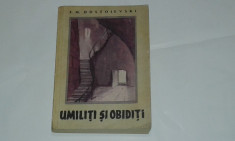 F.M.DOSTOIEVSKI - UMILITI SI OBIDITI foto