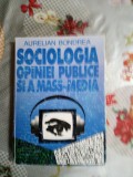 Sociologia opiniei publice si a mass-media-Aurelian Bondrea