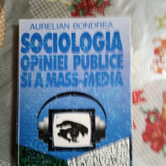 Sociologia opiniei publice si a mass-media-Aurelian Bondrea