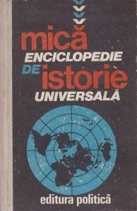 M. D. Popa, H. C. Matei - Mică enciclopedie de istorie universală