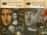 Jakob Burckhardt - Cultura Renasterii in Italia (2 vol), 1969