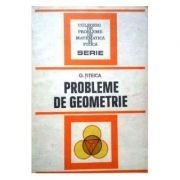 G. Țițeica - Probleme de geometrie foto