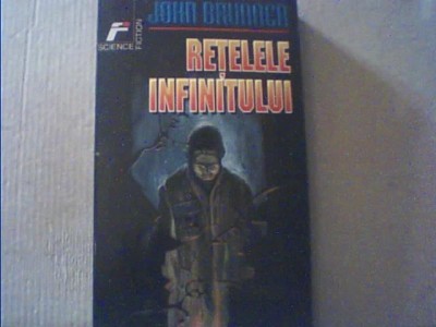 John Brunner - RETELELE INFINITULUI { SF } / 1998 foto