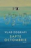 Sapte Octombrie - de Vlad Zografi