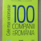 Top 100 cele mai valoroase companii din Romania 2018 - Anuar Ziarul Financiar