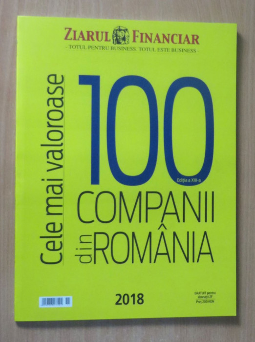 Top 100 cele mai valoroase companii din Romania 2018 - Anuar Ziarul Financiar