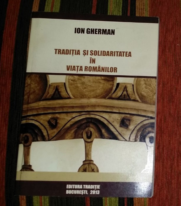 Traditia si solidaritatea in viata romanilor / Ion Gherman