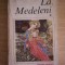 myh 71 - LA MEDELENI - VOLUMUL I SI II - IONEL TEODOREANU - EDITATA IN 1984