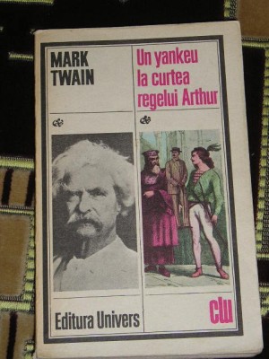 myh 712 - UN YANKEU LA CURTEA REGELUI ARTHUR - MARK TWAIN - EDITATA IN 1986 foto