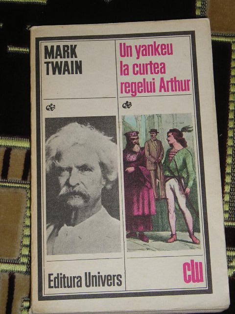 myh 712 - UN YANKEU LA CURTEA REGELUI ARTHUR - MARK TWAIN - EDITATA IN 1986